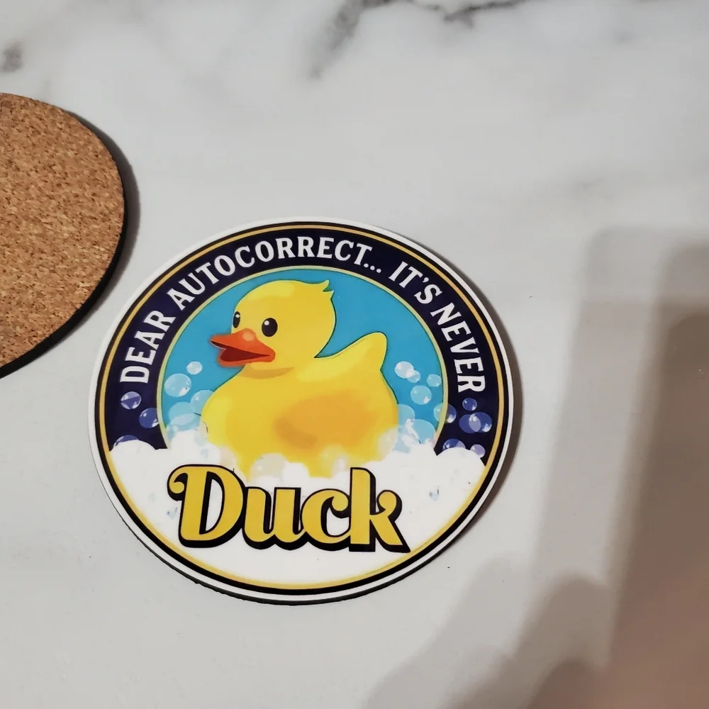 Dear Autocorrect....IT'S NEVER DUCK 2 Pack Coasters